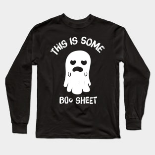 This Is Some Boo Sheet Funny Ghost Halloween humor gifts Long Sleeve T-Shirt